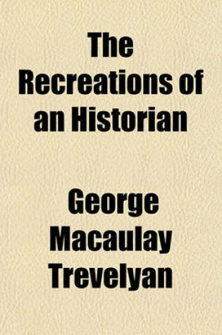 Cover of The Recreations of an Historian