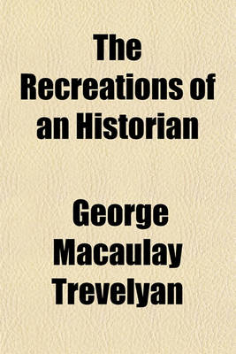 Book cover for The Recreations of an Historian