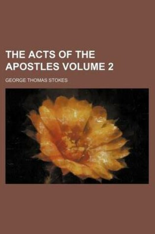 Cover of The Acts of the Apostles Volume 2