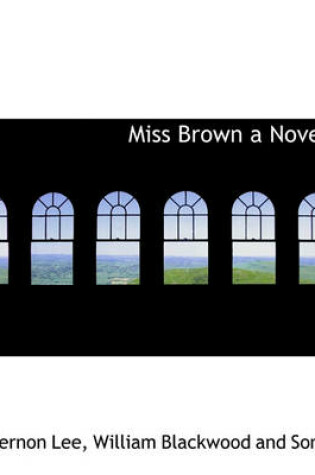 Cover of Miss Brown a Novel