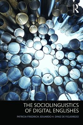 Book cover for The Sociolinguistics of Digital Englishes