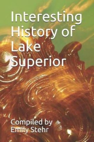 Cover of Interesting History of Lake Superior