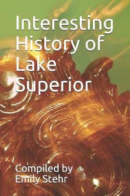 Book cover for Interesting History of Lake Superior