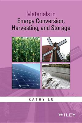 Book cover for Materials in Energy Conversion, Harvesting, and Storage