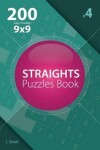 Book cover for Straights - 200 Easy Puzzles 9x9 (Volume 4)