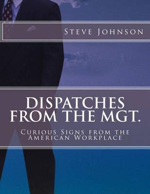 Book cover for Dispatches From The MGT.