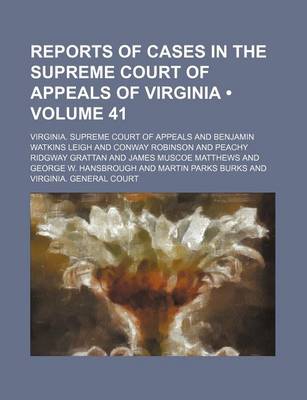 Book cover for Reports of Cases in the Supreme Court of Appeals of Virginia (Volume 41)