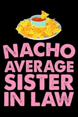 Cover of Nacho Average Sister in Law