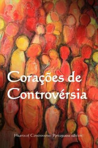 Cover of Coracoes de Controversia