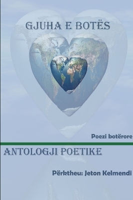 Book cover for GJUHA E BOTES - Antologji Poetike boterore