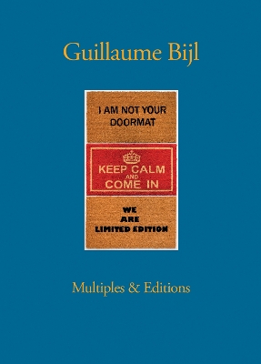 Book cover for Guillaume Bijl: Multiples & Editions