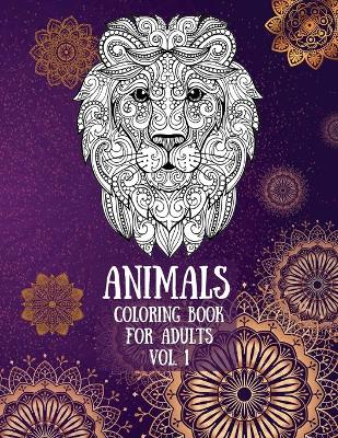 Book cover for Animals Coloring Book For Adults vol. 1