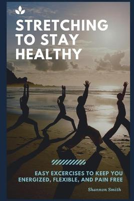 Book cover for Stretching to Stay Healthy