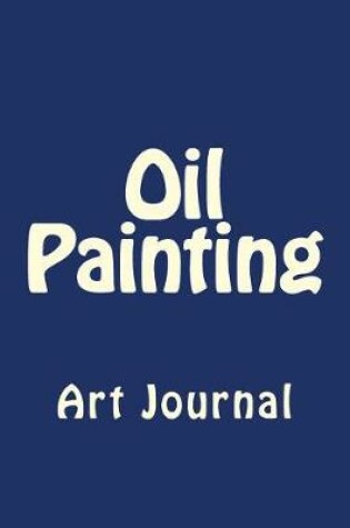 Cover of Oil Painting