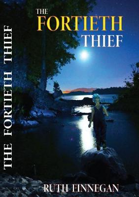 Book cover for The fortieth thief a fairytale for children and not-children