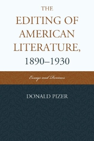 Cover of The Editing of American Literature, 1890-1930