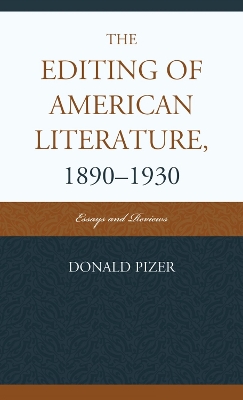 Book cover for The Editing of American Literature, 1890-1930