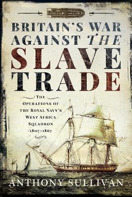 Cover of Britain's War Against the Slave Trade