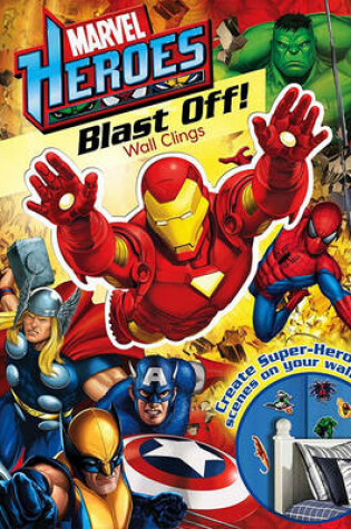 Cover of Marvel Heroes Blast Off! Wall Clings