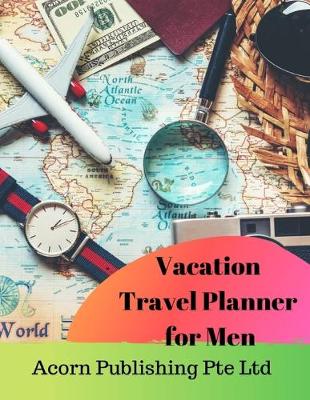 Book cover for Vacation Travel Planner for Men