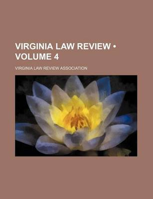 Book cover for Virginia Law Review (Volume 4)