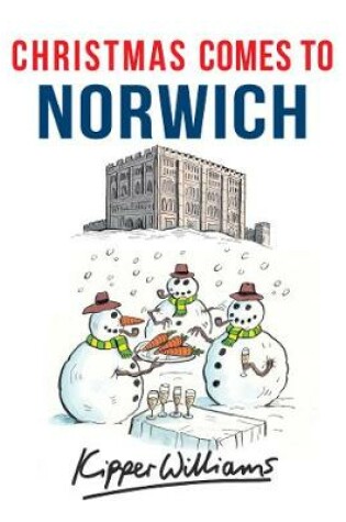 Cover of Christmas Comes to Norwich