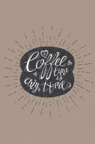 Cover of CoffeeTimeIsAnyTime