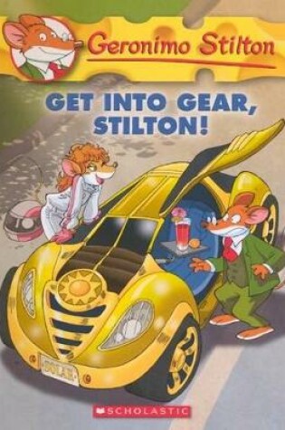 Cover of Get Into Gear, Stilton!