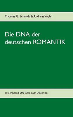 Book cover for Die DNA der deutschen Romantik