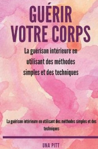 Cover of Guerir votre corps