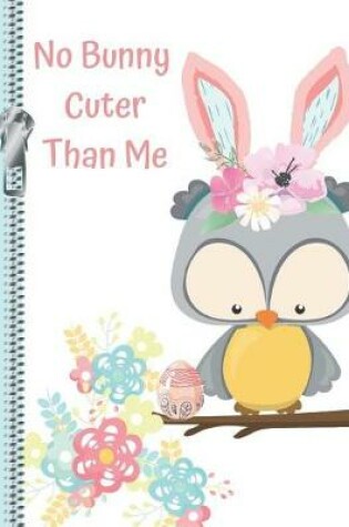 Cover of No Bunny Cuter Than Me