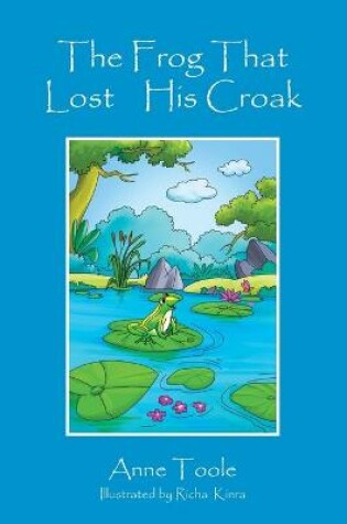 Cover of The Frog That Lost His Croak