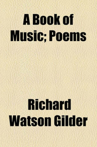 Cover of A Book of Music; Poems