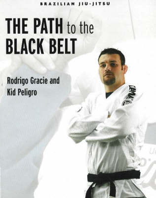 Book cover for Brazilian Jiu-Jitsu: The Path to the Black Belt