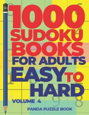 Book cover for 1000 Sudoku Books For Adults Easy To Hard - Volume 4