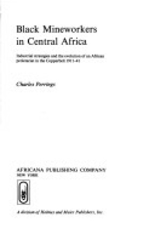 Cover of Black Mineworkers in Central Africa