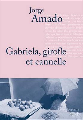 Book cover for Gabriela, Girofle Et Cannelle