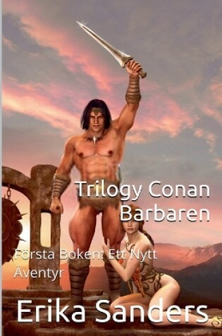 Cover of Trilogy Conan Barbaren F�rsta Boken