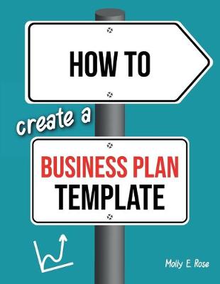 Book cover for How To Create A Business Plan Template