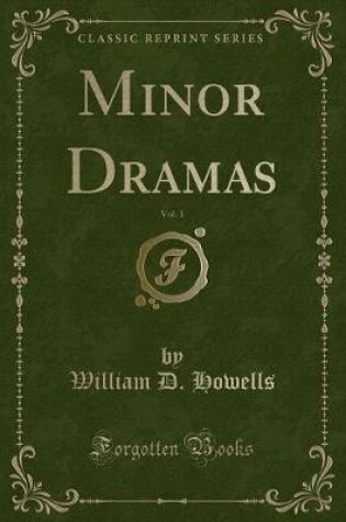Cover of Minor Dramas, Vol. 1 (Classic Reprint)