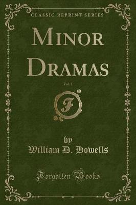 Book cover for Minor Dramas, Vol. 1 (Classic Reprint)