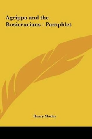 Cover of Agrippa and the Rosicrucians - Pamphlet