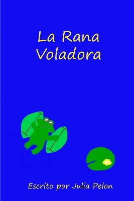 Book cover for La Rana Voladora