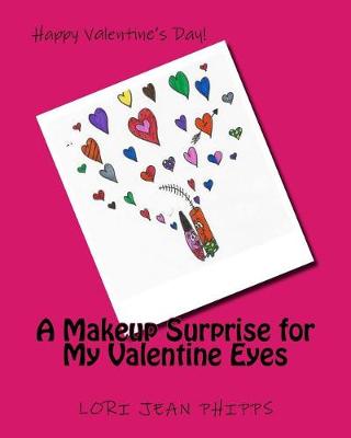 Book cover for A Makeup Surprise for My Valentine Eyes