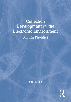 Book cover for Collection Development in the Electronic Environment