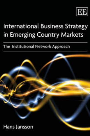 Cover of International Business Strategy in Emerging Country Markets
