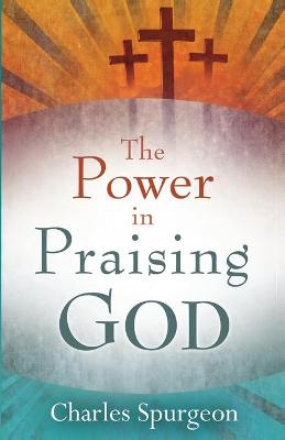 Book cover for The Power in Praising God