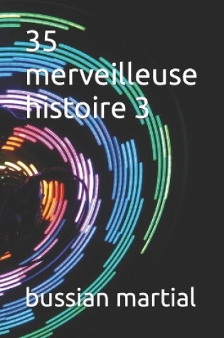 Cover of 35 merveilleuse histoire 3