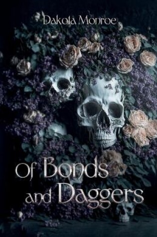 Cover of Of Bonds and Daggers