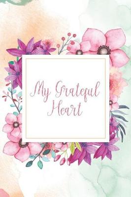 Book cover for My Grateful Heart